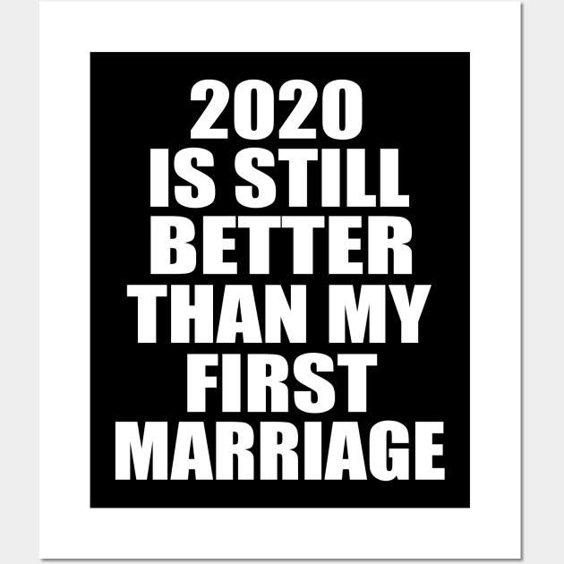 2020 IS STILL Wall Art by EmmaShirt